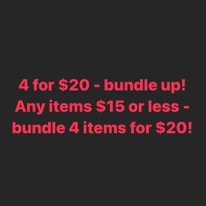 FOUR ITEMS FOR $20 !! Bundle!!